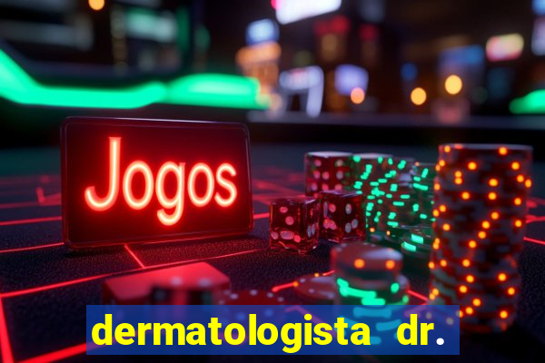 dermatologista dr. jorge tadeu lopes santos - sp